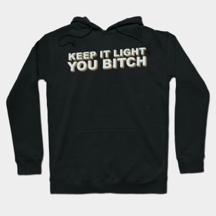 Keep it Light Hoodie